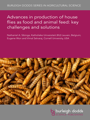 cover image of Advances in production of house flies as food and animal feed